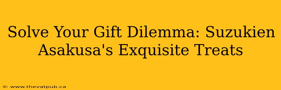 Solve Your Gift Dilemma: Suzukien Asakusa's Exquisite Treats