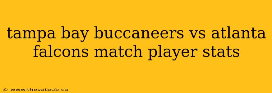 tampa bay buccaneers vs atlanta falcons match player stats