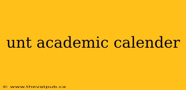 unt academic calender