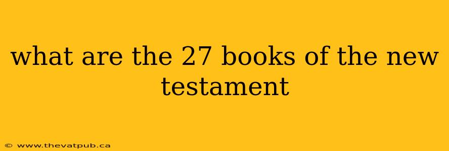 what are the 27 books of the new testament