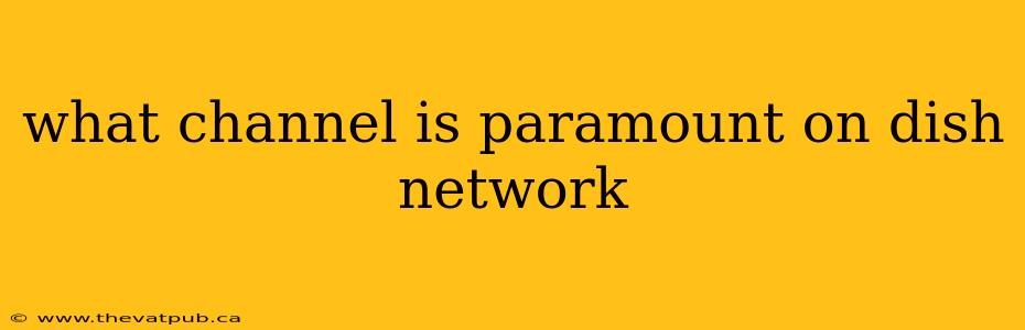 what channel is paramount on dish network