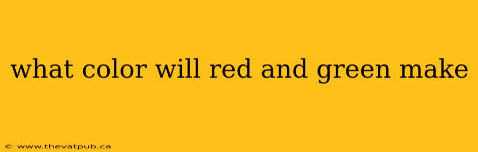 what color will red and green make
