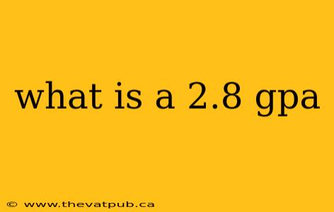what is a 2.8 gpa