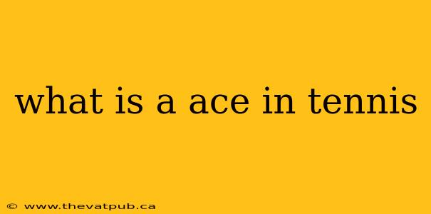 what is a ace in tennis