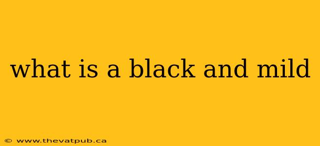 what is a black and mild