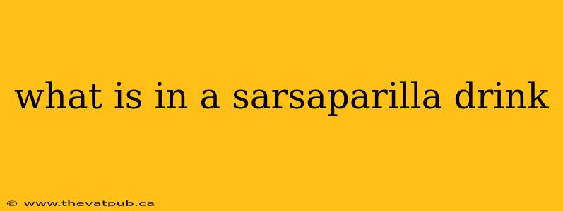 what is in a sarsaparilla drink