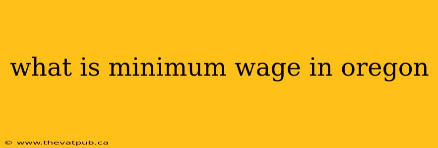 what is minimum wage in oregon