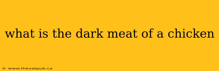what is the dark meat of a chicken