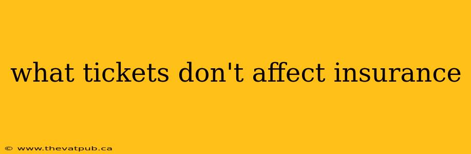 what tickets don't affect insurance