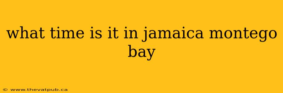 what time is it in jamaica montego bay