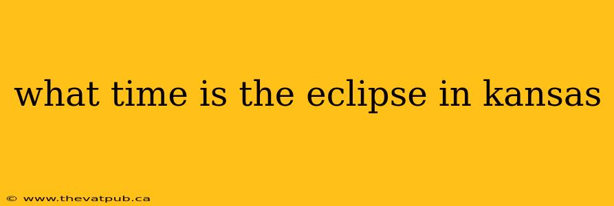 what time is the eclipse in kansas