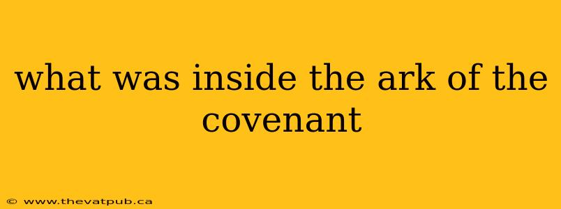 what was inside the ark of the covenant