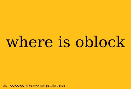 where is oblock